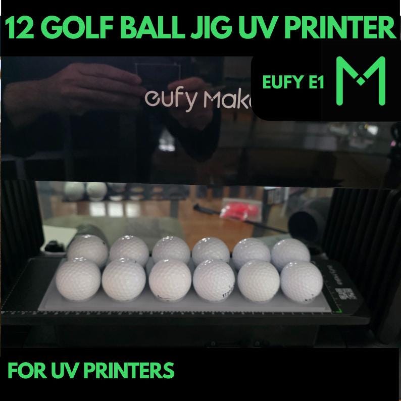 EUFY E1 UV Printer 12 Golf Ball Jig, Gol Ball UV printing, Golf Ball Jig, Golf Ball template