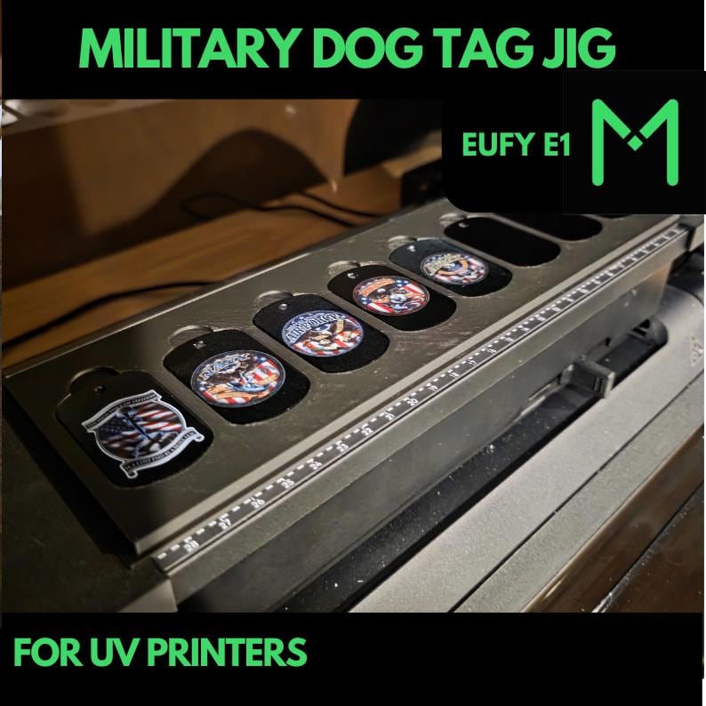 EUFY E1 UV Printer Military Tag Jig, Military Tag UV printing, Military Tag Jig, Military Dog Tag template