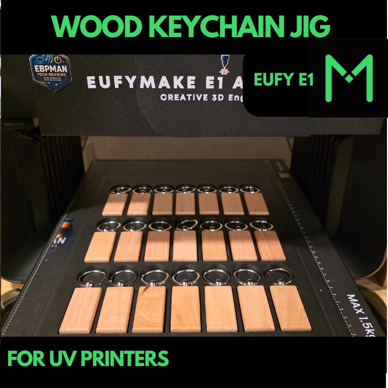 EUFY E1 UV Printer Wood Key Chain Jig, Wood Key Chain UV printing, Wood Key Chain Jig, Wood Key Chain Tag template
