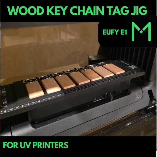EUFY E1 UV Printer Wood Key Chain Jig, Wood Key Chain  UV printing, Wood Key Chain Jig, Wood Key Chain Tag template